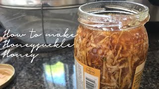 DIY Honeysuckle Honey [upl. by Tirrej234]