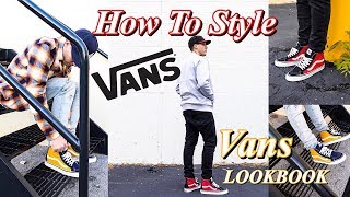 HOW TO STYLE VANS SNEAKERS  VANS LOOKBOOK  SK8 HI  OLD SKOOL  ERA  AUTHENTIC [upl. by Hanni]