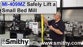 How to Safely Lift a Small Bed Mill  Setting Up Smithy Milling Machines [upl. by Aidiruy]