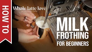 How To Milk Frothing for Beginners 5 Tips [upl. by Stets]