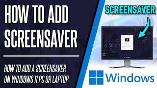 How to Add a Screensaver on Windows 11 PC or Laptop [upl. by Callum]