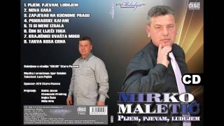 Mirko Maletic  Takva kosa crna  Audio 2012 [upl. by Maire917]