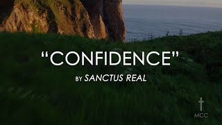 Confidence by Sanctus Real with Lyrics [upl. by Adiahs]