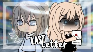 Last Letter  Sad Gacha Life Movie [upl. by Fugazy]