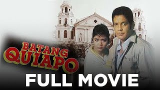 BATANG QUIAPO Fernando Poe Jr amp Maricel Soriano  Full Movie [upl. by Nynahs]