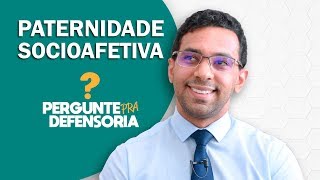 Paternidade socioafetiva O que é Como fazer o reconhecimento [upl. by Jerrol266]