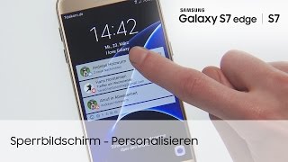 Samsung Galaxy S7  S7 edge Sperrbildschirm – Personalisierung [upl. by Megdal]