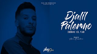 Djalil Palermo  Djibou el Var Official Video Music [upl. by Acitel]