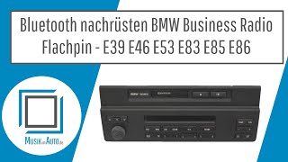 Bluetooth nachrüsten BMW Business Radio E39 E46 E53 E83 E85 E86 [upl. by Kulseth]