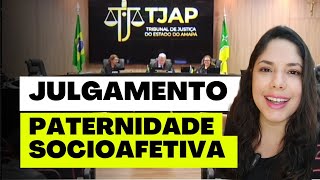 JULGAMENTO PATERNIDADE SOCIOAFETIVA [upl. by Eimme]