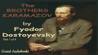 The Brothers Karamazov by Fyodor Dostoyevsky Part 1 Full Audiobook Grand Audiobooks [upl. by Gerhardine]