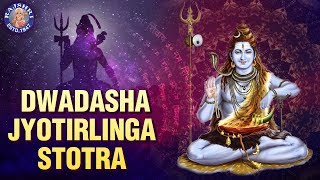 Saurashtre Somanathanch  Dwadasha Jyotirlinga Stotra With Lyrics [upl. by Cyna51]